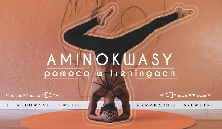 Aminokwasy suplementacja – dla kogo?